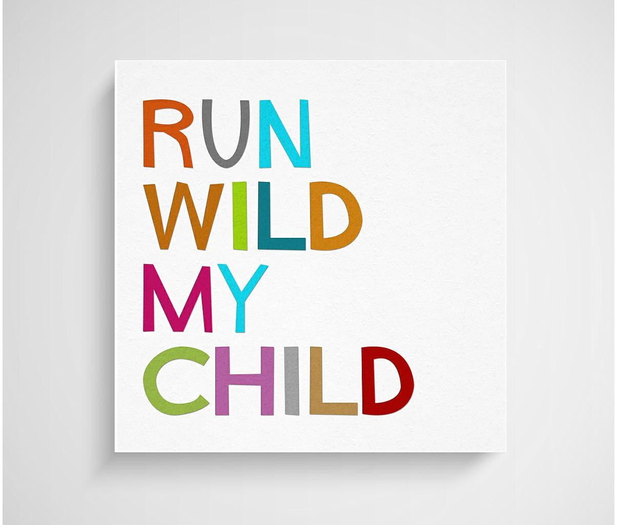 Lienzo Run Wild My Child